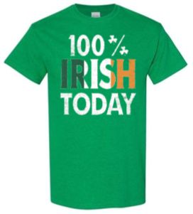 100% IRISH ST. PATS SHIRT