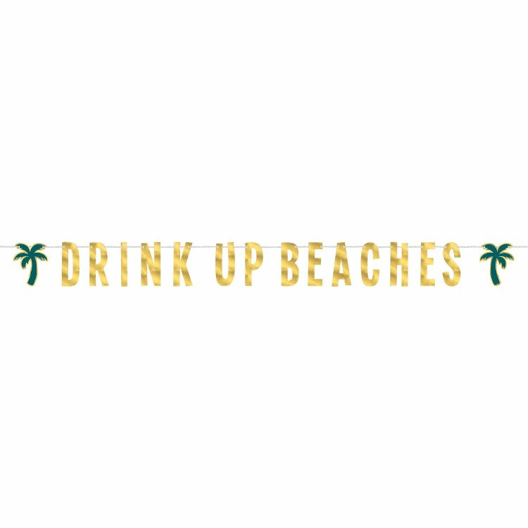 DRINK UP BEACHES BANNER