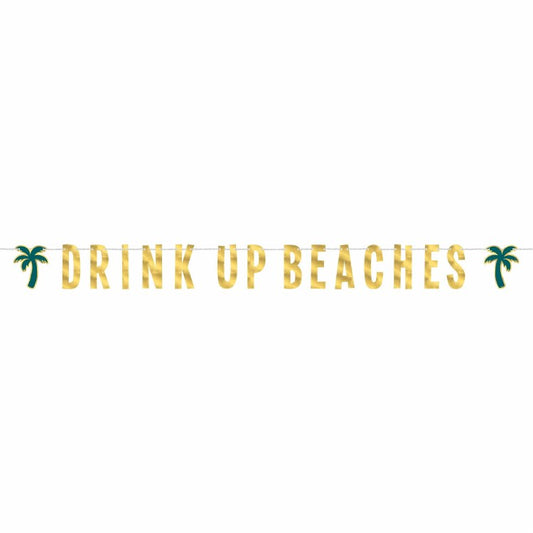 DRINK UP BEACHES BANNER