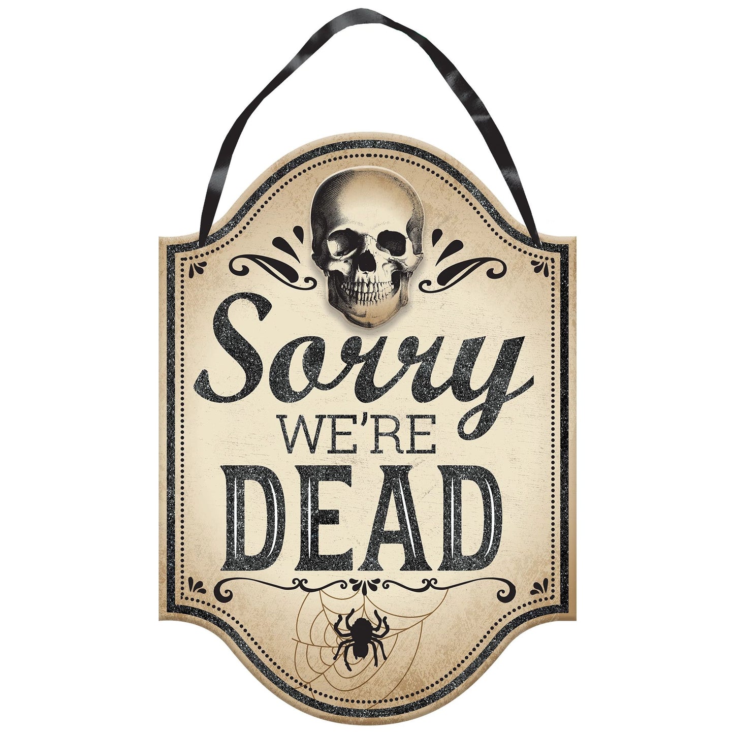 SORRY WE'RE DEAD HANGING SIGN