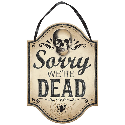 SORRY WE'RE DEAD HANGING SIGN
