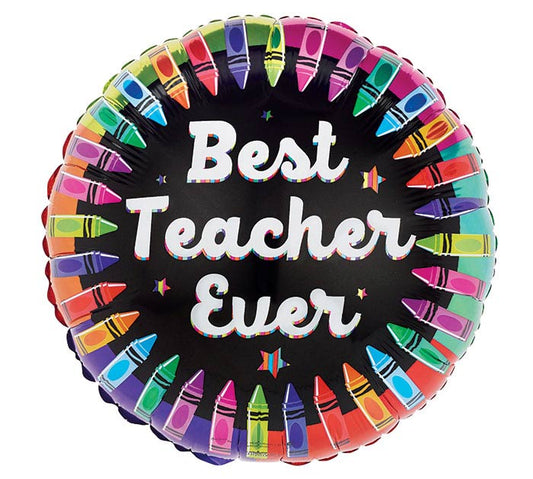 BEST TEACHER EVER CRAYON 18" MY