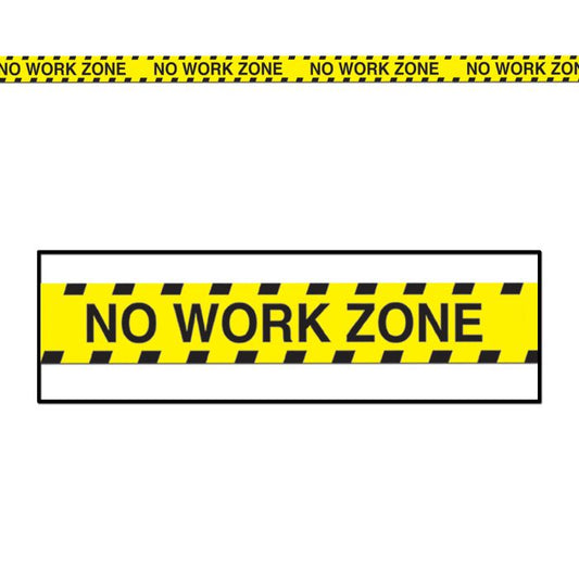 NO WORK ZONE PARTY TAPE