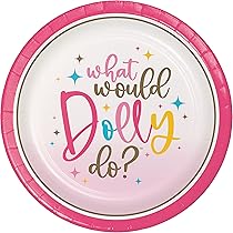 WHAT WOULD DOLLY DO 7" PPR PLATE