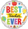 BEST TEACHER EVER 18" MYLAR