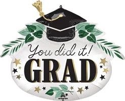 GRAD YOU DID IT SATIN IVY MYLAR