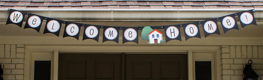 WELCOME HOME BANNER