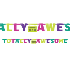 TOTALLY AWESOME LETTER BANNER
